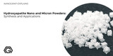 Hydroxyapatite Nano and Micron Powders: Synthesis and Applications - Nanografi 